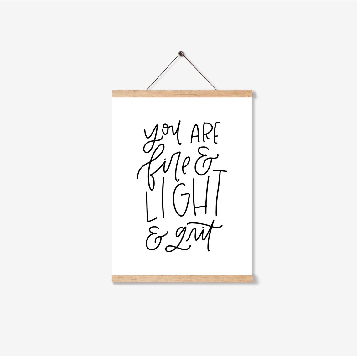 Positive Affirmations You Are Fire And Light Art Print