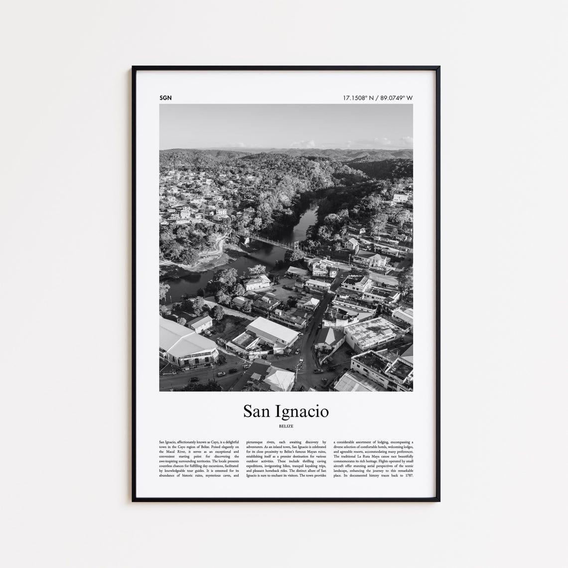 San Ignacio Belize Aerial Riverside Town Black and White Photo Poster