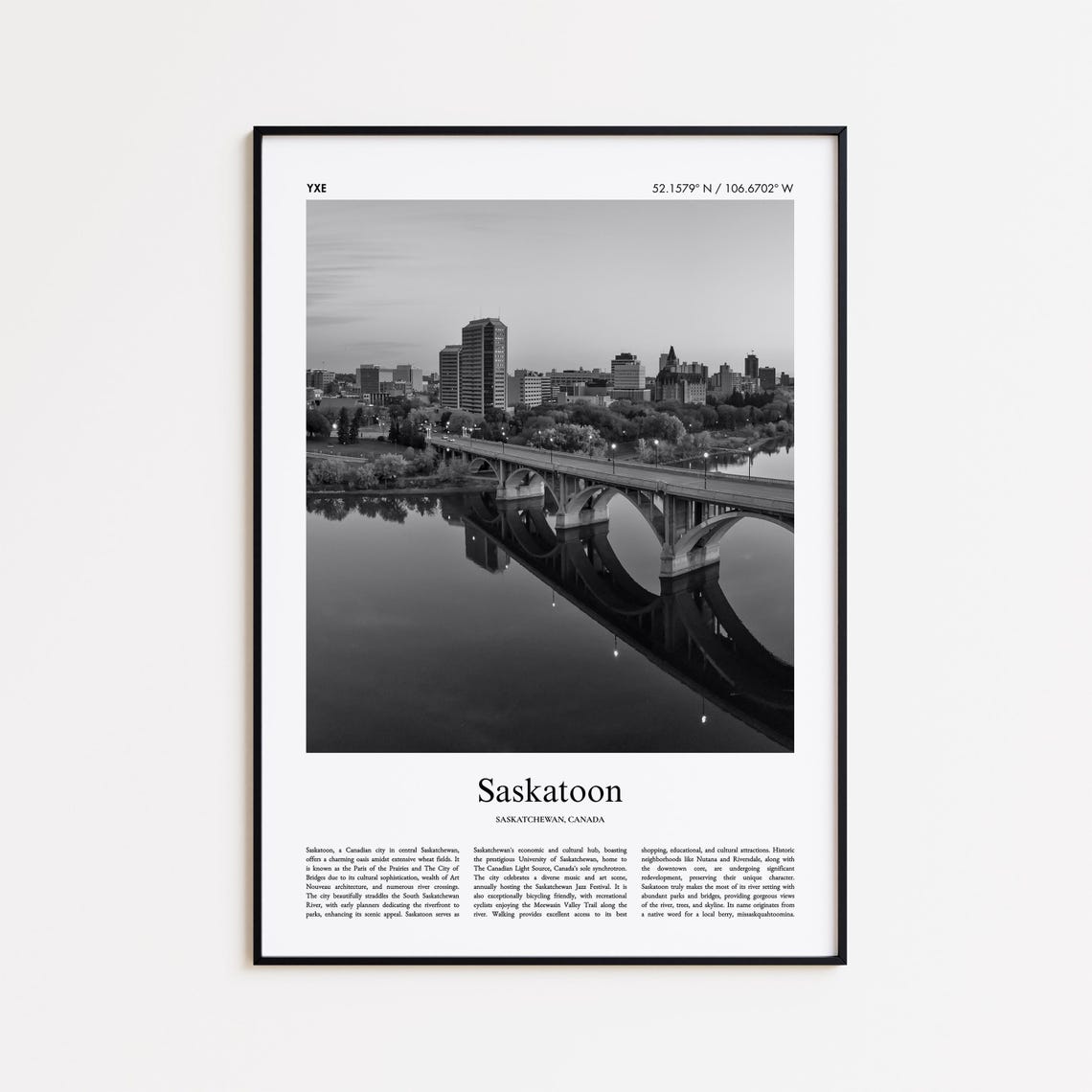 Saskatoon River Bridge City Skyline Black and White Photo Poster