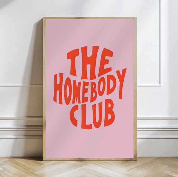 The Homebody Club Retro Pink Red Typography Stay Home Wall Print