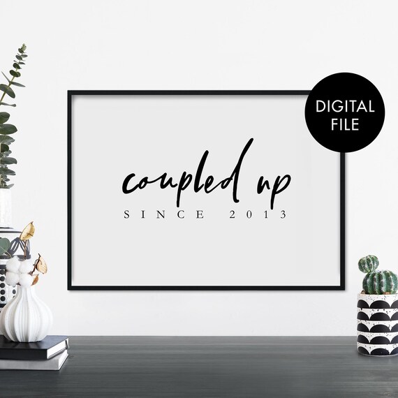 Personalized Coupled Up Since Year Digital File Anniversary Print
