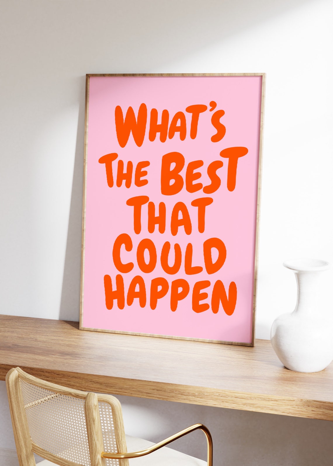 Whats The Best That Could Happen Pink Orange Quote Typography Poster - Image 2