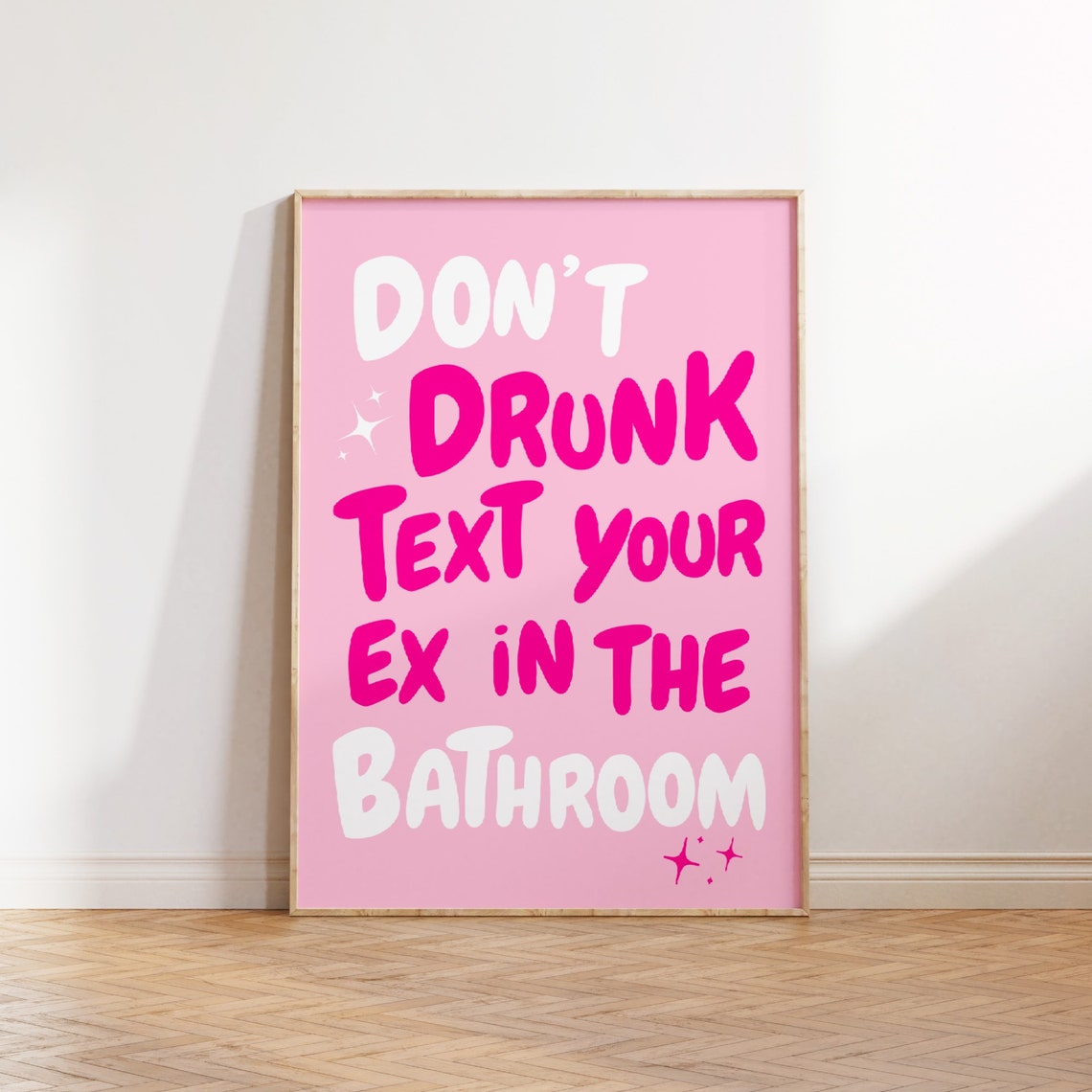 Dont Drunk Text Your Ex Quote Print Funny Pink Bathroom Print Girly Art Trendy Pink College Dorm Room Decor - Image 3