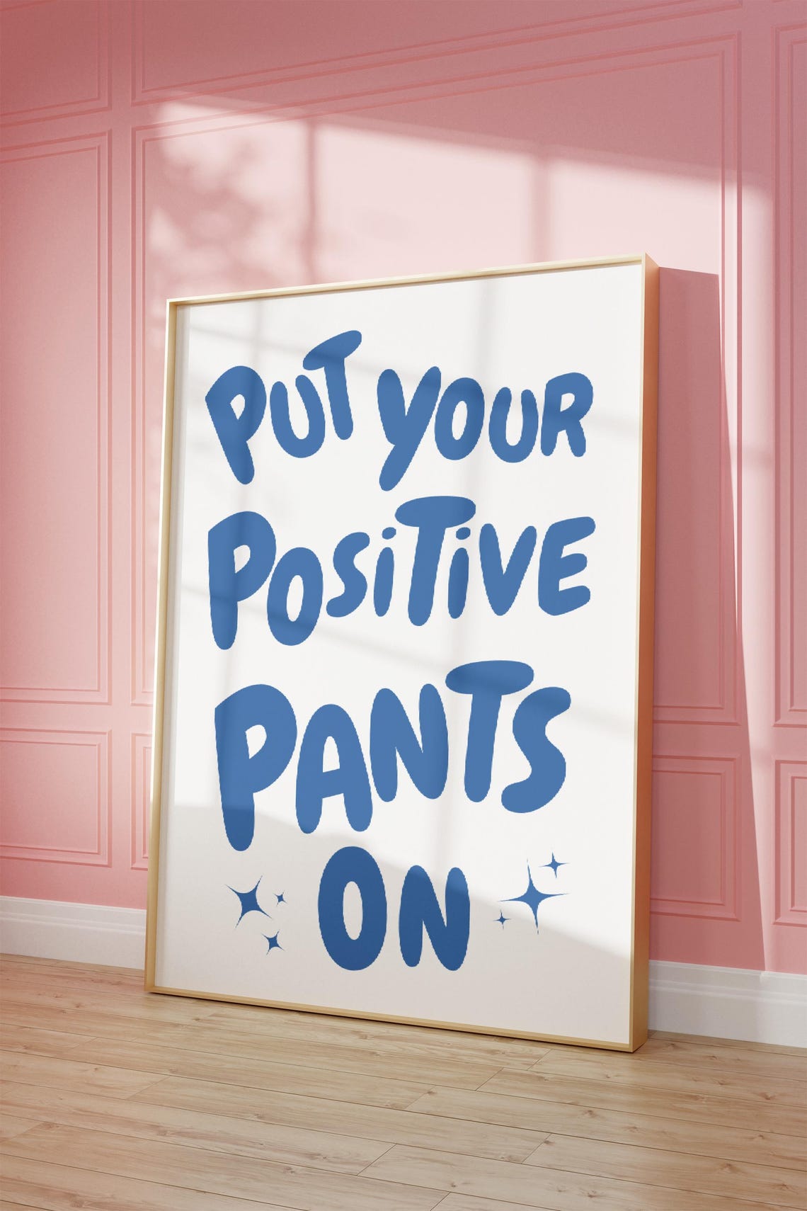 Put Your Positive Pants On Blue Bubble Funny Dorm Quote Poster - Image 2