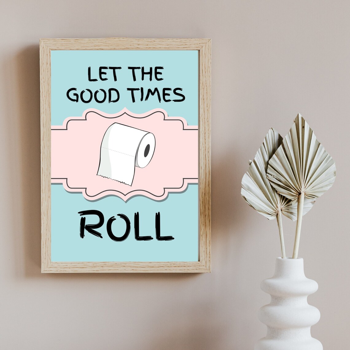 Let The Good Times Roll Funny Bathroom Toilet Paper Retro Poster - Image 3