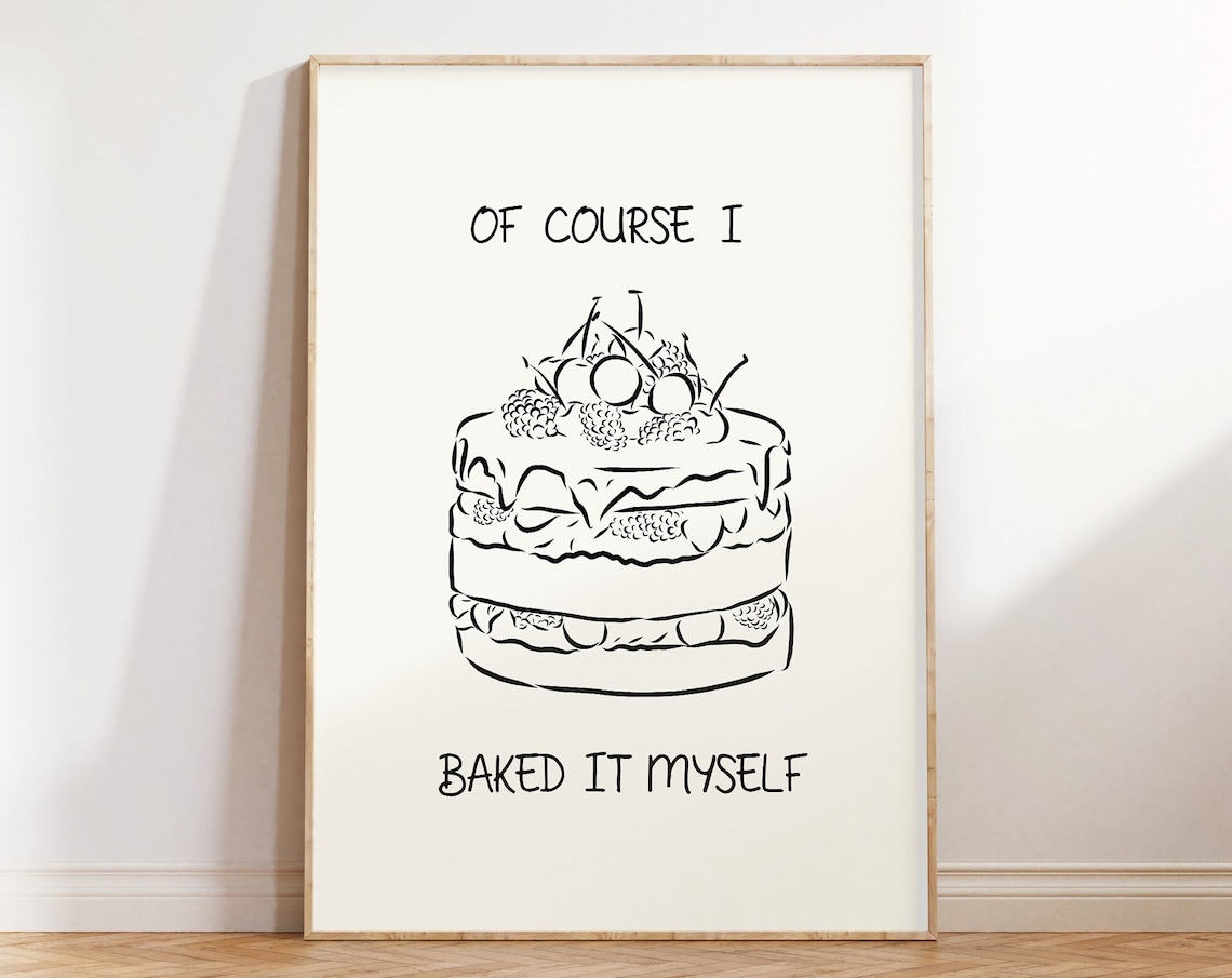 Of Course I Baked It Myself Vintage Kitchen Art Print