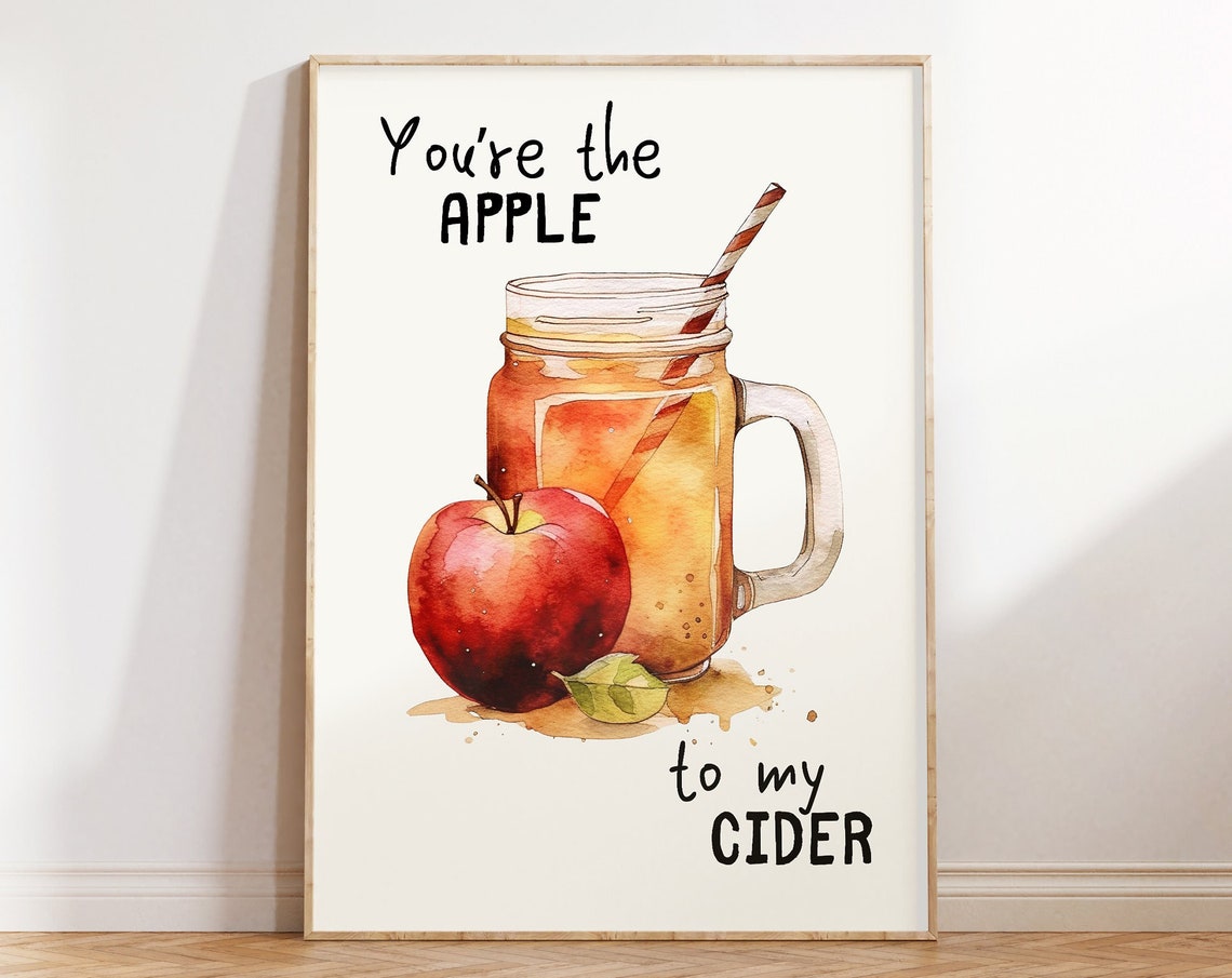 You're the Apple to My Cider Watercolor Autumn Kitchen Fall Poster