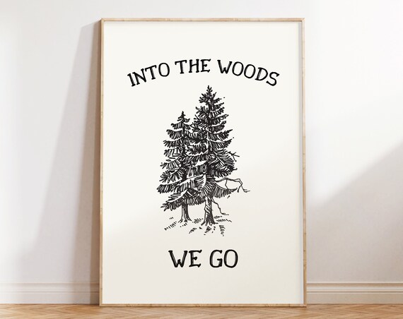 Into the Woods We Go Vintage Pine Tree Sketch Outdoor Quote Poster