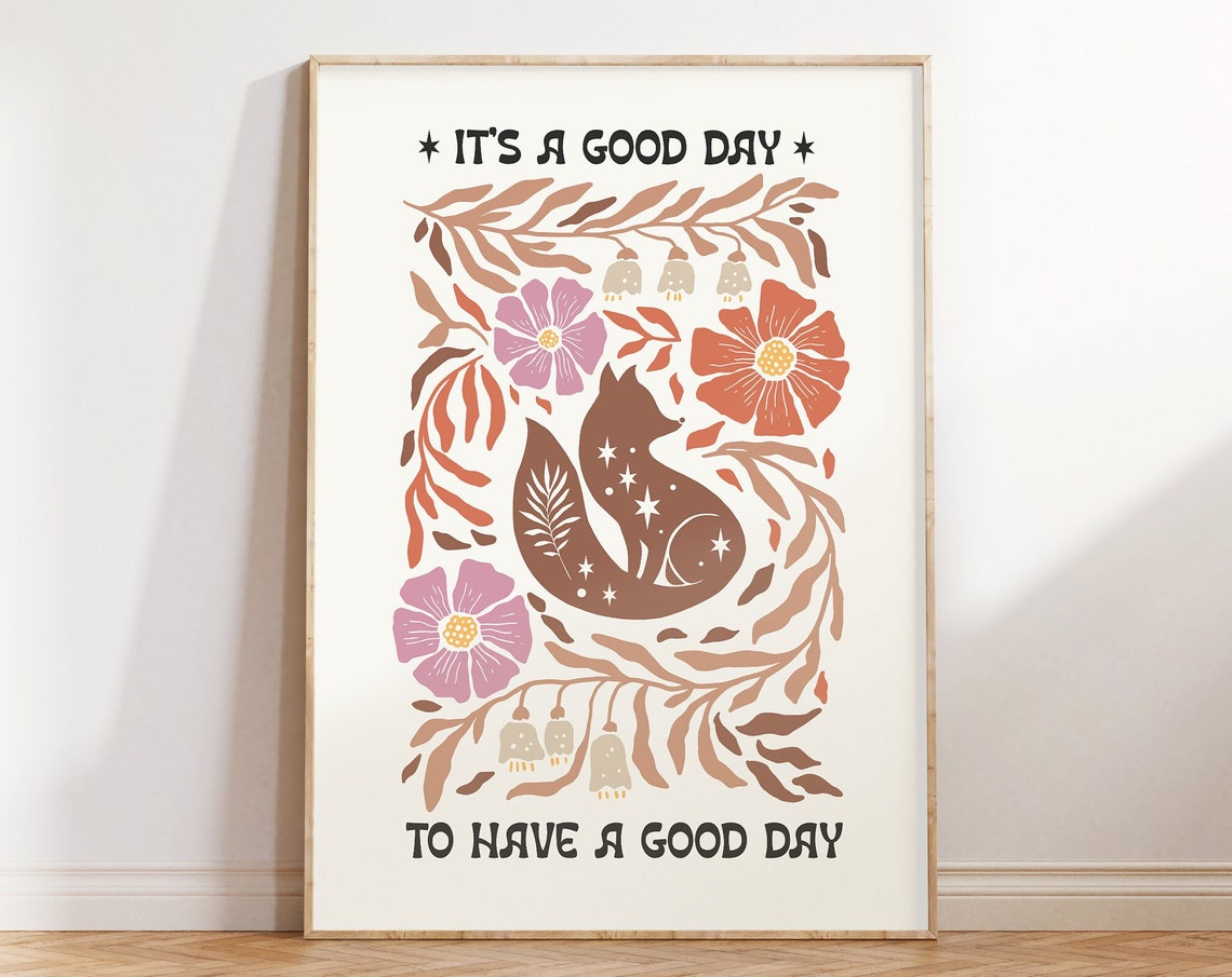 It's a Good Day to Have a Good Day Boho Fox Floral Quote Poster - Image 3