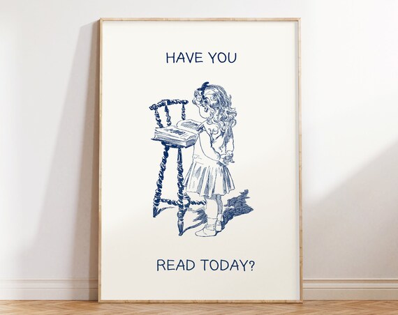 Have You Read Today Vintage Girl Reading Big Book Quote Poster