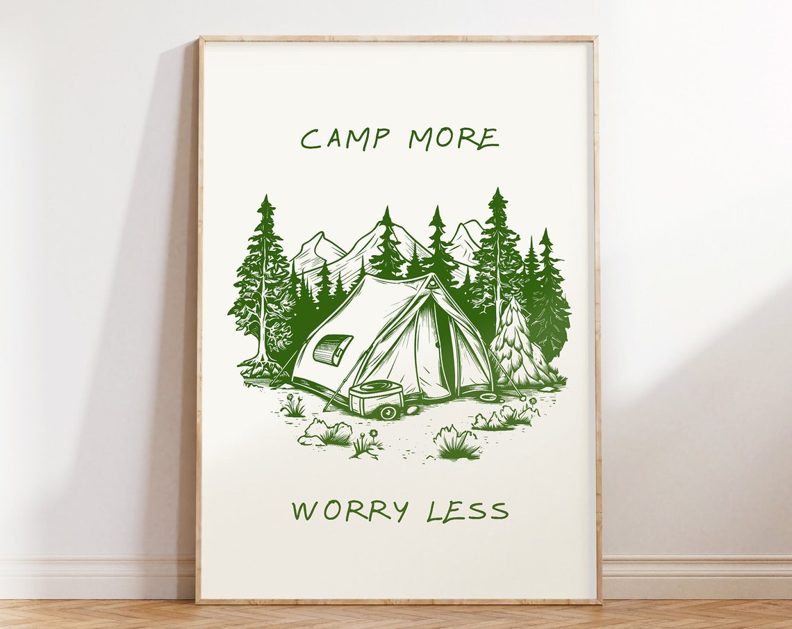Camp More Worry Less Green Tent Pine Mountain Camp Scene Poster