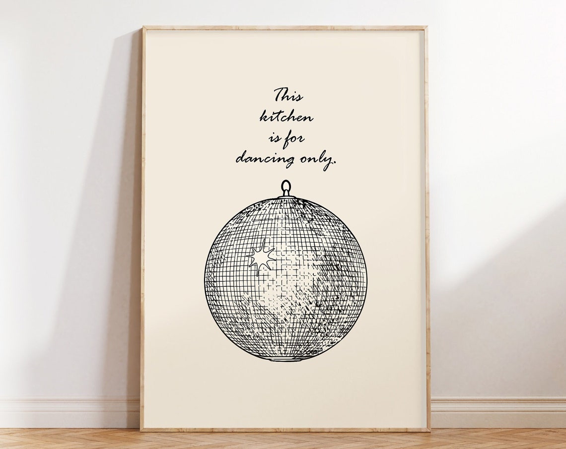 This Kitchen Is For Dancing Only Disco Ball Line Art Quote Poster