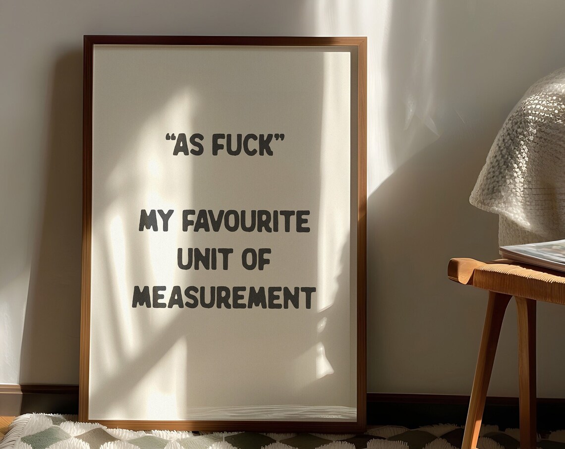 As Fuck Favourite Unit Of Measurement, Funny Decor