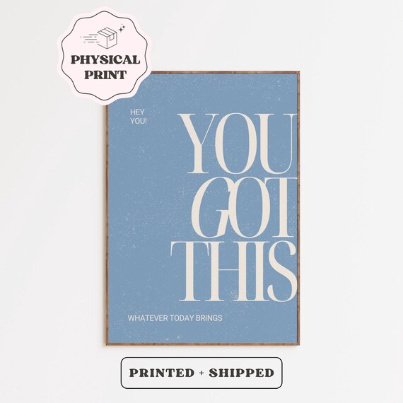 You Got This Baby Blue Physical Print Colorful Modern Motivational Poster Dorm Room Decor Happy Office Quote
