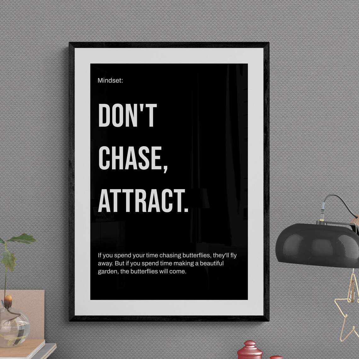Don't Chase Attract Daily Mindset Law of Attraction Quote Poster