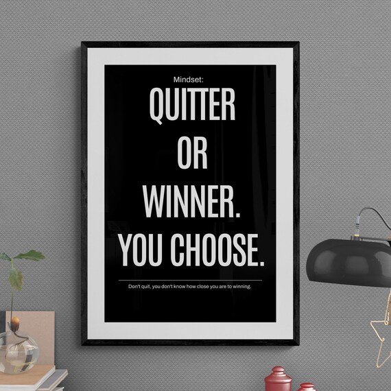 Quitter Or Winner Work Hard Stay Focused Mindset Motivational Wall Art Hustle Inspiration Growth Execute