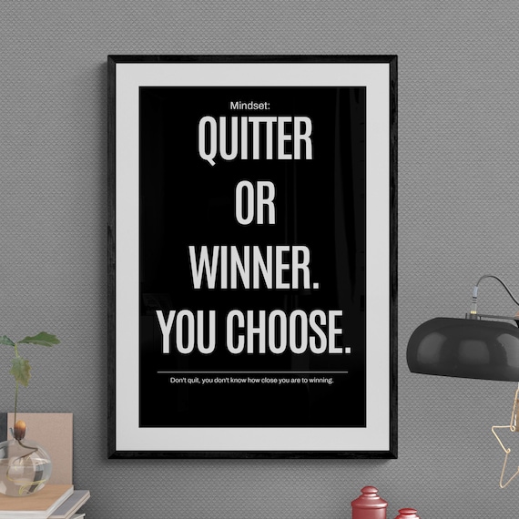 Quitter Or Winner You Choose Black Mindset Motivational Poster