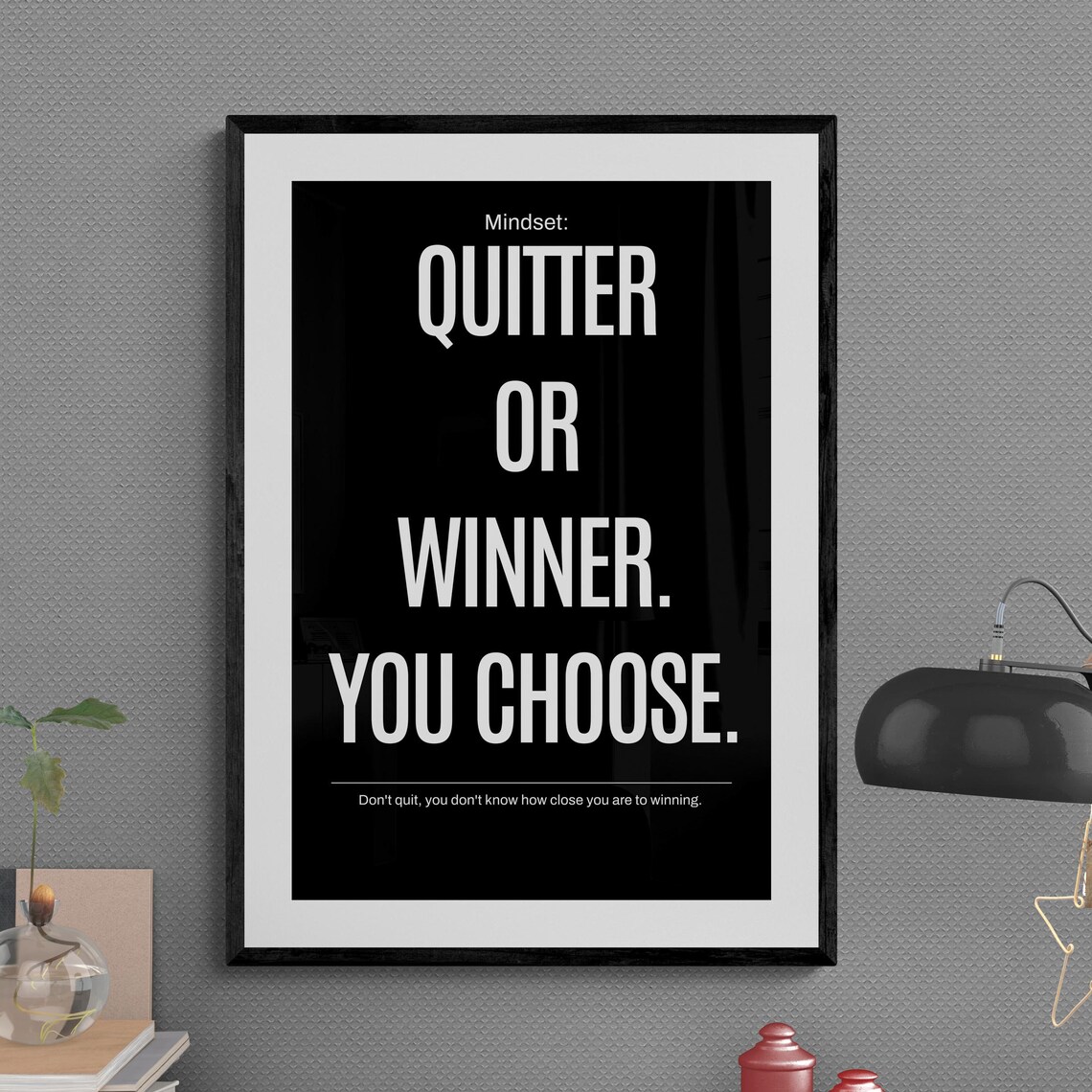 Quitter Or Winner Work Hard Stay Focused Mindset Motivational Wall Art Hustle Inspiration Growth Execute