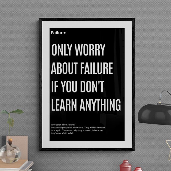 Only Worry About Failure If You Do Not Learn Anything Poster Art