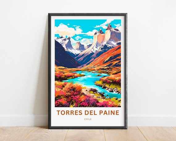 Torres Del Paine Chile Granite Peaks River Valley Travel Poster