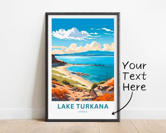Personalized Lake Turkana Travel Print Lake Turkana Poster Africa Wall Art Framed Present Gift Africa Present