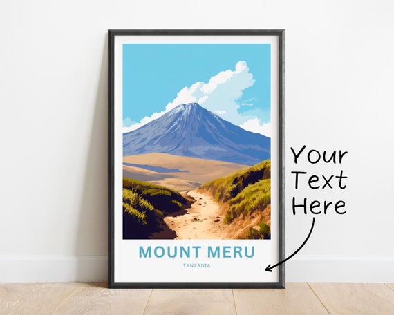 Personalized Mount Meru Travel Print Mount Meru Poster Tanzania Wall Art Framed Present Gift Tanzania Present