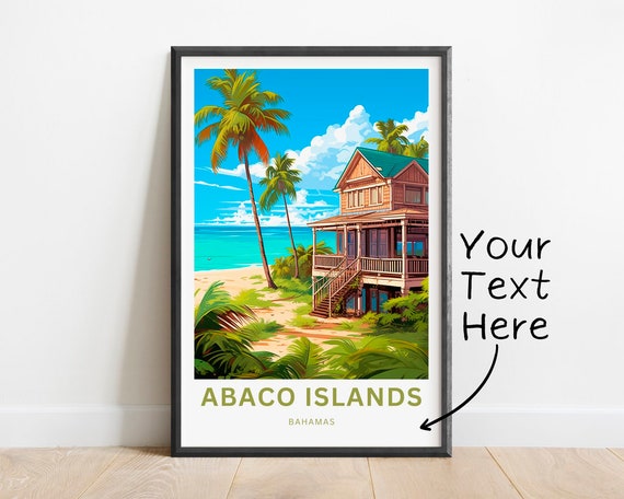 Personalized Abaco Islands Travel Print Abaco Islands Poster Bahamas Wall Art Framed Present Gift Bahamas Present