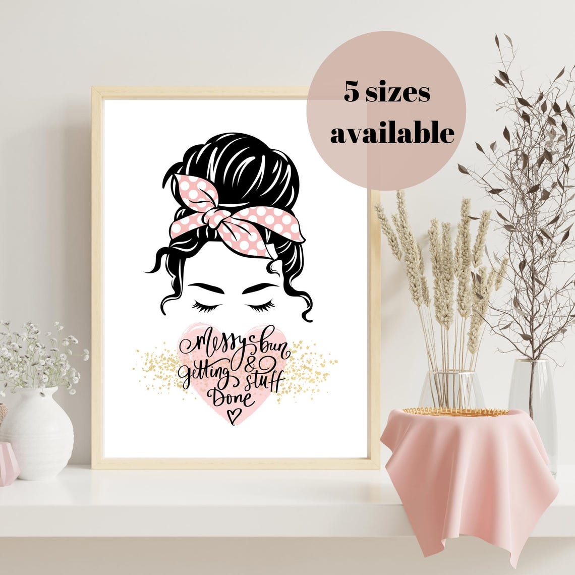 Messy Bun Getting Stuff Done Girly Quote Poster Pink Polka Dot Bow Art - Image 3