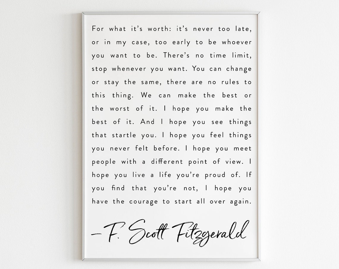 F Scott Fitzgerald Never Too Late Life Inspirational Quote Poster