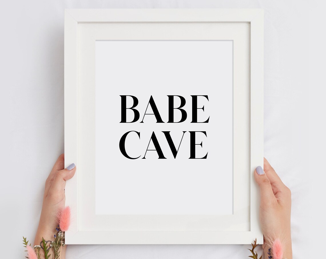 Babe Cave Bold Typography Home Office Bedroom Decor Mantra Poster