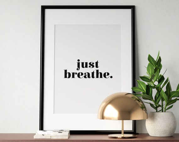 Just Breathe Minimalist Serene Calming Bedroom Quote Wall Art