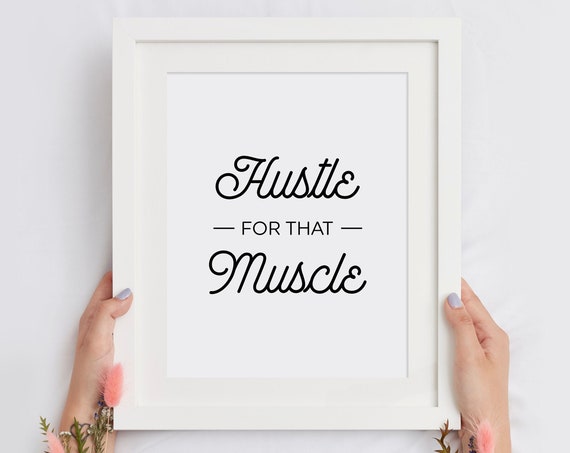 Hustle For That Muscle Wall Art Gym Poster Fitness Sign Motivational Print Exercise Quote Gym Decor Instant