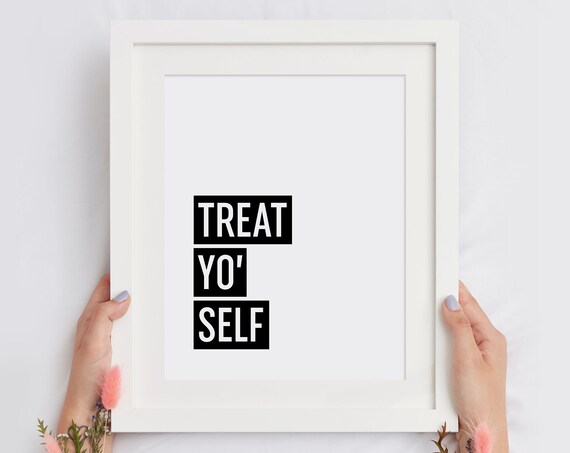 Treat Yo Self Self Care Quote Poster Bold Block Typography Gift