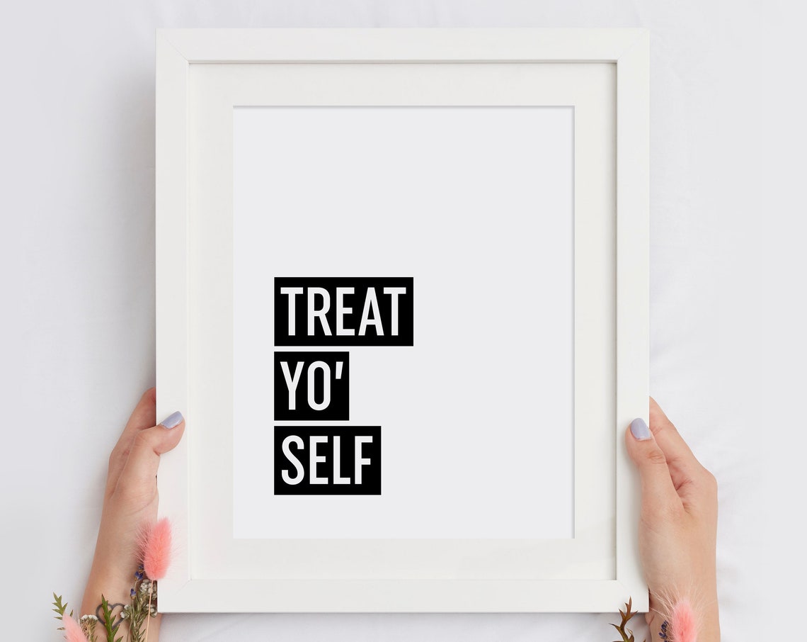 Treat Yo Self Self Care Quote Poster Bold Block Typography Gift