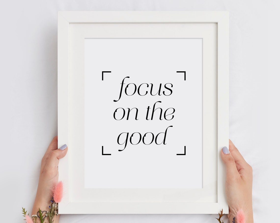 Focus On The Good Positive Thinking Minimalist Typography Poster