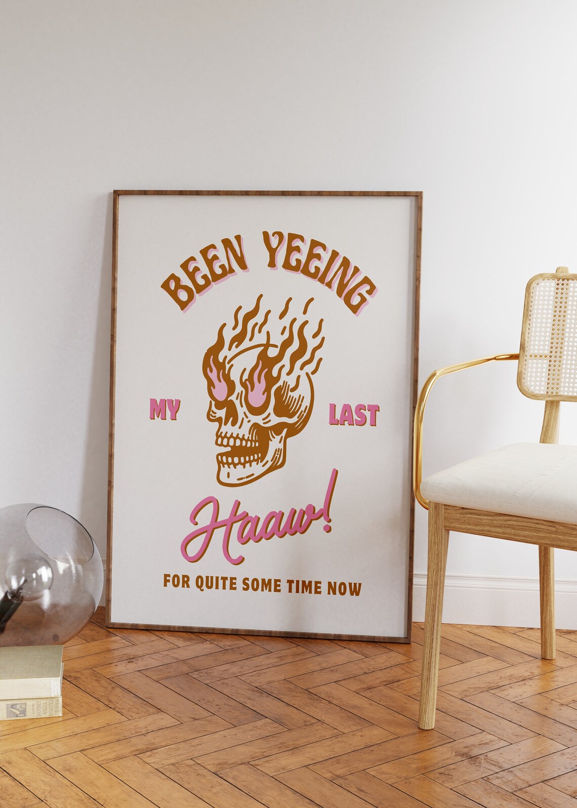 Been Yeeing My Last Haaw Flaming Skull Retro Cowboy Humor Poster - Image 3
