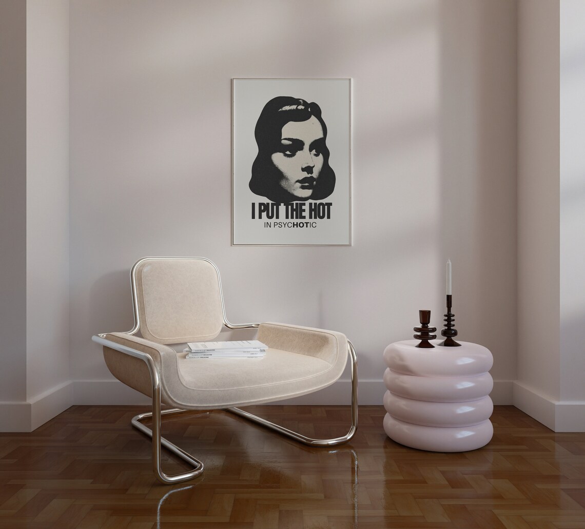 I Put The Hot In Psychotic Funny Retro Woman Grunge Slogan Poster - Image 2