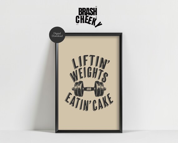 Lifting Weights and Eating Cake Funny Gym Print