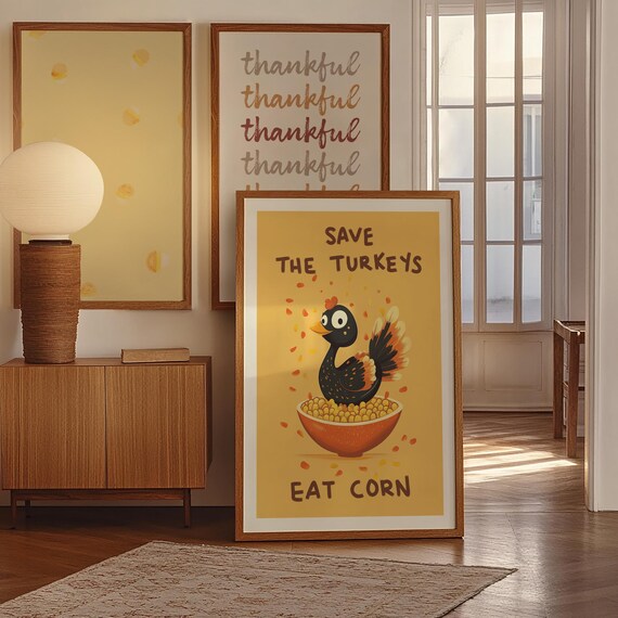 Save the Turkeys Eat Corn Funny Cartoon Thanksgiving Turkey Print