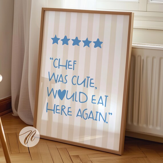 Chef Was Cute Would Eat Here Again Blue Quote Kitchen Poster