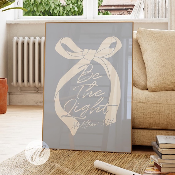 Slate Blue Be The Light Matthew 514 Long Cream Ribbon Bow Poster