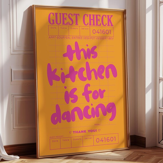This Kitchen Is for Dancing Pink Orange Guest Check Kitchen Quote Poster