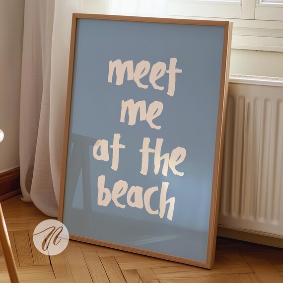 Meet Me at the Beach Typography Poster Dusty Blue Coastal Wall Decor