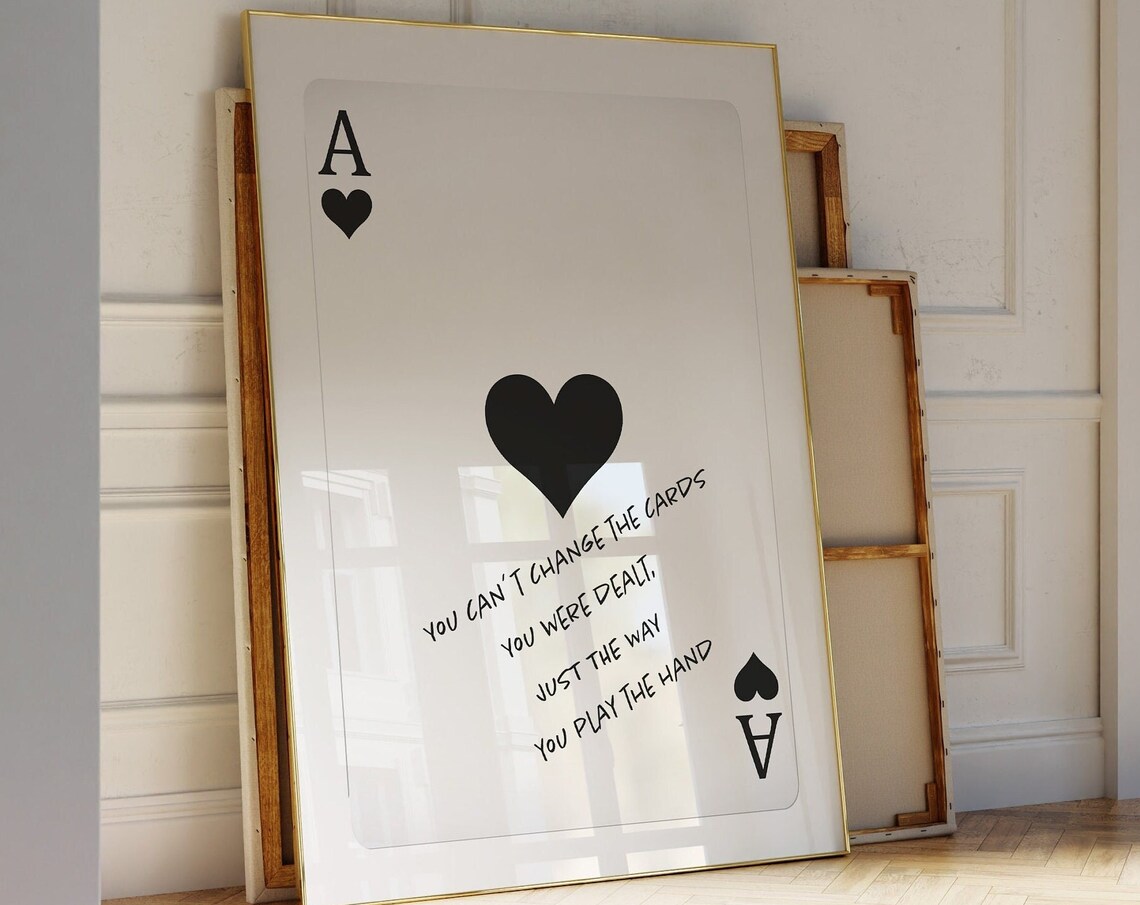 Play the Hand You Are Dealt Ace of Hearts Card Quote Art Poster - Image 3