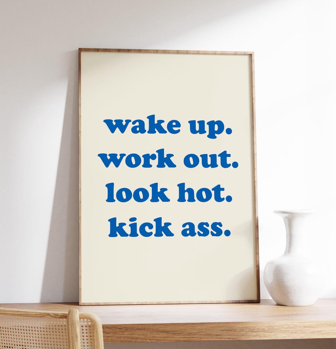 Wake Up Work Out Look Hot Kick Ass Blue Quote Poster for Gym