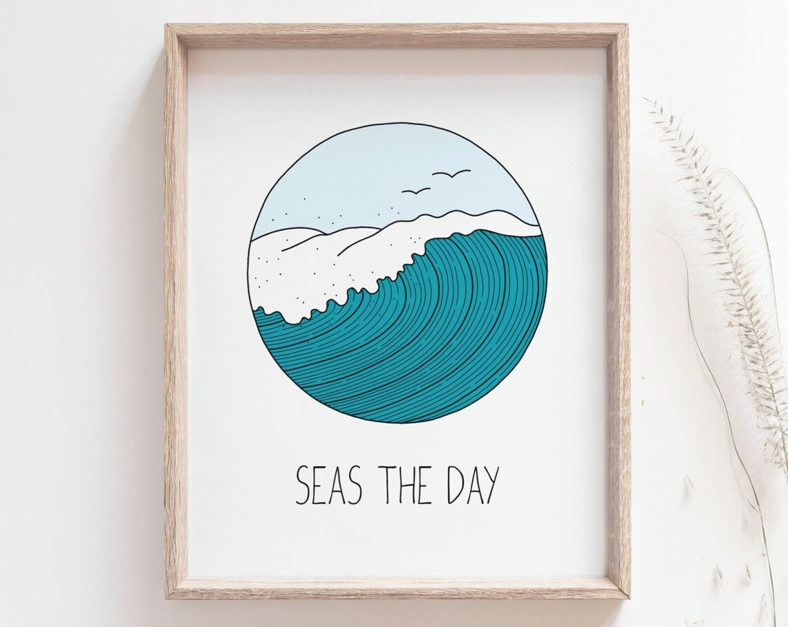 Seas The Day Wave Surf Art Inspirational Quote Print