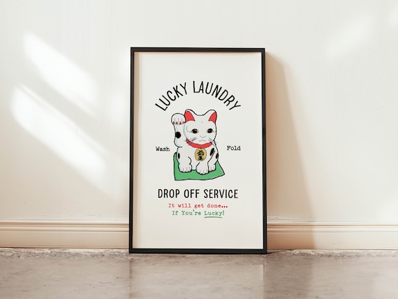 Lucky Laundry Wash Fold Drop Off Service Funny Cat Sign Poster