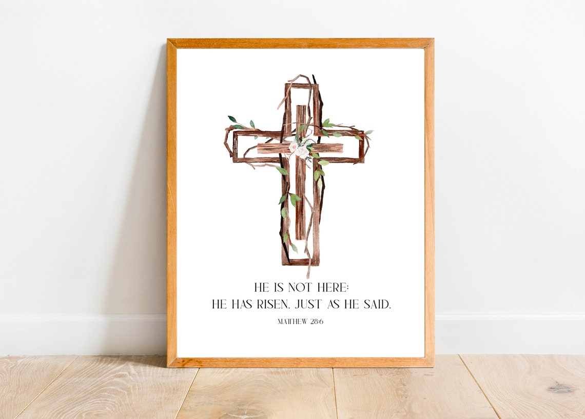 He Is Not Here He Has Risen Vine Cross Matthew 28 6 Easter Poster - Image 3