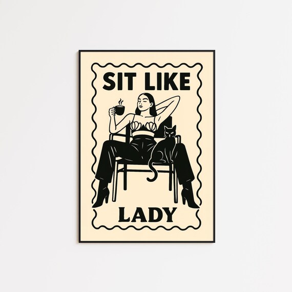 Sit Like A Lady Cat Coffee Bold Feminist Cream Black Retro Poster