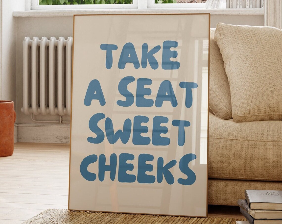 Take A Seat Sweet Cheeks Blue Retro Bathroom Poster